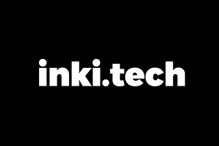 Why we backed Inki.Tech